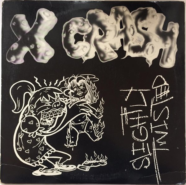 X-Crash ‎– Slightly Twisted (LP Album)